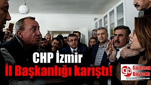 CHP İzmir İl Başkanlığı karıştı