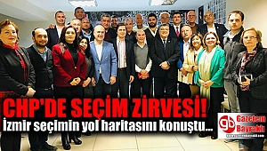 CHP İzmir seçimin yol haritasını konuştu