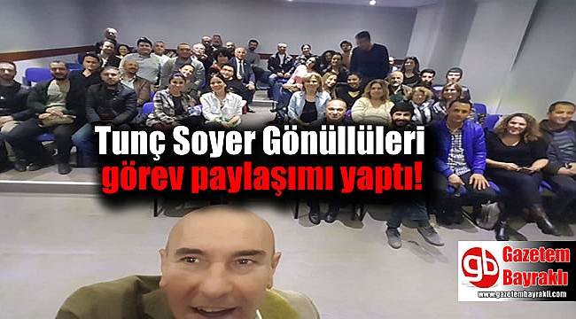 CHP'nin İzmir adayı Tunç Soyer Gönüllüleri görev paylaşımı yaptı