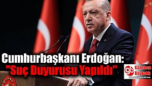 Cumhurbaşkanı Erdoğan: