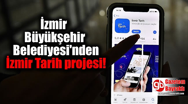 İzmir Büyükşehir Belediyesi'nden İzmir Tarih projesi