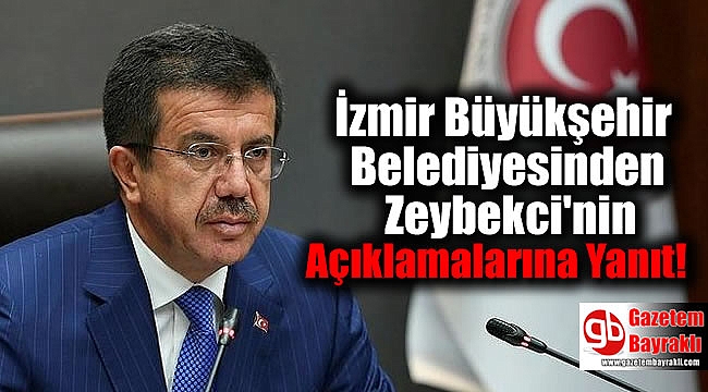 İzmir Büyükşehir Belediyesinden Zeybekci'nin Açıklamalarına Yanıt