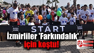 İzmir 'Farkındalık' için koştu