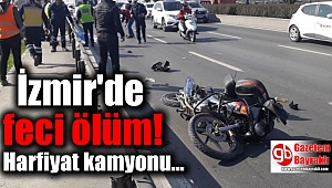 İzmir'de feci ölüm