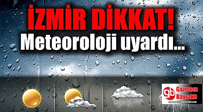 İzmir'de havalar nasıl olacak: Hafta sonu plan yapanlar dikkat