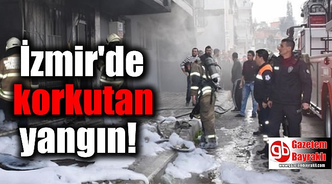 İzmir'de korkutan yangın