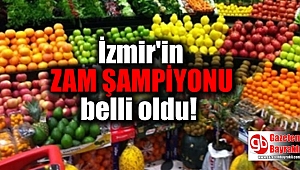İzmir'de Ocak ayı zam şampiyonu belli oldu
