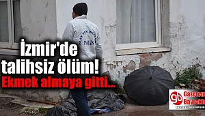 İzmir'de talihsiz ölüm
