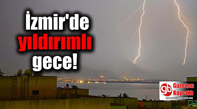 İzmir'de yıldırımlı gece