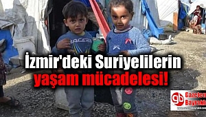 İzmir'deki Suriyelilerin yaşam mücadelesi