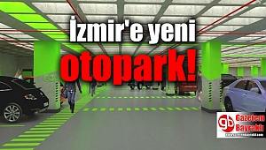 İzmir'e yeni otopark: