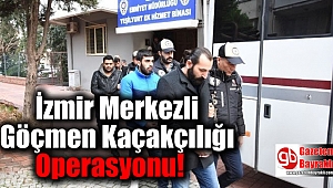 İzmir Merkezli Göçmen Kaçakçılığı Operasyonu