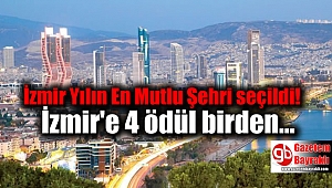 İzmir Yılın En Mutlu Şehri seçildi: İzmir'e 4 ödül birden