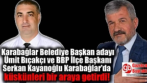  Karabağlar Belediye Başkan adayı Ümit Bıçakçı ve İlçe Başkanı Serkan Kayanoğlu Karabağlar'da küskünleri bir araya getirdiler