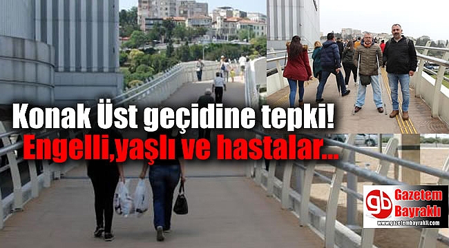 Konak üst geçidine tepki