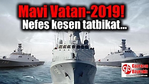 Mavi Vatan-2019 Tatbikatı start verdi