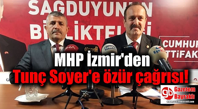 MHP İzmir'den Tunç Soyer'e özür çağrısı