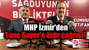 MHP İzmir'den Tunç Soyer'e özür çağrısı