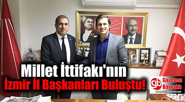 Millet İttifakı'nın İzmir İl Başkanları Buluştu