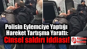 Polisin Eylemciye Yaptığı Hareket Tartışma Yarattı: Cinsel saldırı iddiası
