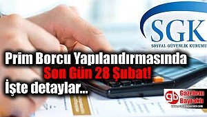 Prim Borcu Yapılandırmasında Son Gün 28 Şubat