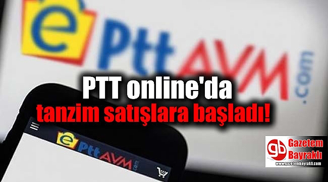 PTT online tanzim satışlara başladı