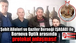 Şehit Aileleri ve Gaziler Derneği (ŞAGAD) Bornova Optik'le protokol anlaşması