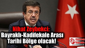 Zeybekci: Bayraklı-Kadifekale Arası Tarihi Bölge olacak