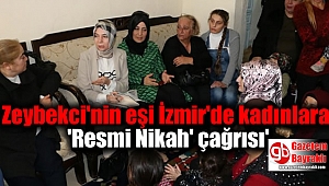 Zeybekci'nin eşinden İzmir'de kadınlara 'Resmi Nikah' çağrısı