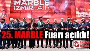 25. MARBLE Fuarı açıldı
