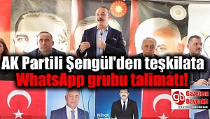AK Partili Şengül'den teşkilata WhatsApp grubu talimatı