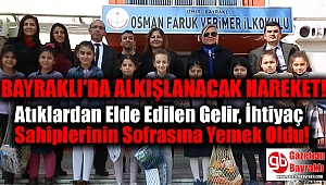 Atıklardan Elde Edilen Gelir, İhtiyaç Sahiplerinin Sofrasına Yemek Oldu