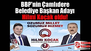 Çamlıdere’de Büyük Birlik Partisi Çamlıdere Belediye Başkan Adayı Hilmi Koçak oldu