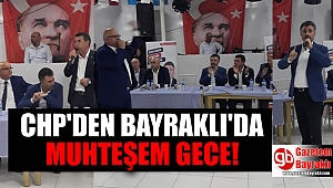 CHP'den Bayraklı'da Muhteşem Gece