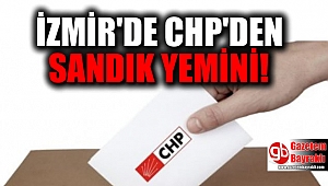 CHP Konak’tan sandık yemini