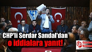 CHP’li Sandal’dan 3 yalana 3 yanıt