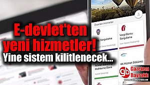 E- Devlet üzerinden 5 yeni hizmet kullanıma açıldı
