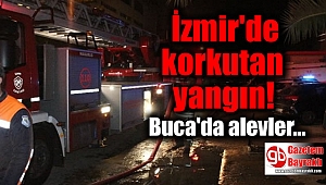 İzmir Buca'da korkutan yangın