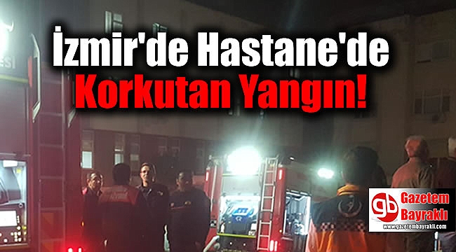 İzmir'de hastanede yangın