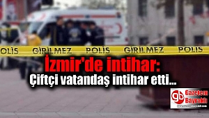 İzmir'de intihar: Çiftçi vatandaş apartmanın çatısından atladı