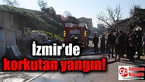 İzmir'de korkutan yangın