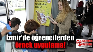 İzmir'de öğrencilerden örnek uygulama
