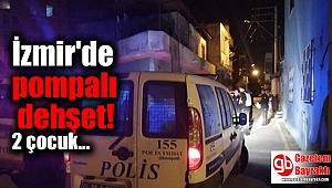 İzmir'de pompalı tüfekli saldırganlar iki çocuğu yaraladı