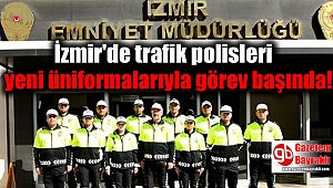 İzmir'de trafik polisleri yeni üniformalarıyla görev başında