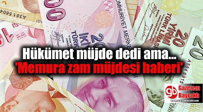 Memura zam müjdesi