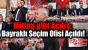 Miting gibi Açılış: Bayraklı Seçim Ofisi Açıldı
