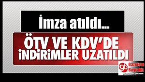 ÖTV ve KDV İndirimi Uzatıldı