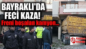 Bayraklı'da feci kaza