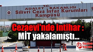 Cezaevi'nde intihar : MİT yakalamıştı