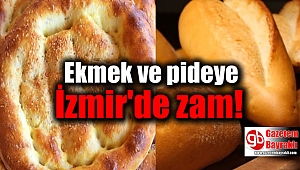 Ekmek ve pideye İzmir'de zam